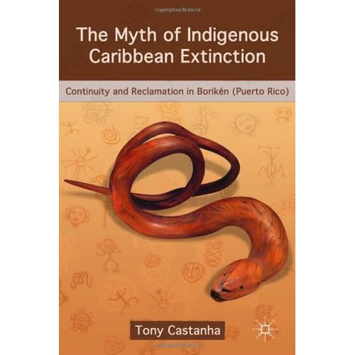 The Myth Of Indigenous Caribbean Extinction