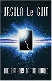The Birthday of the World (Gollancz S.F.)