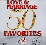 50 Love and Marriage Favorites