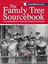 The Family Tree Sourcebook: The Essential Guide to American County and Town Sources