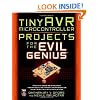 tinyAVR Microcontroller Projects for the Evil Genius