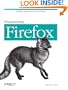 Programming Firefox: Building Rich Internet Applications with XUL