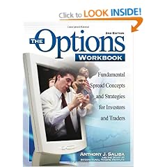 The Options Workbook: Fundamental Spread Concepts and Strategies for Investors and Traders