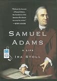 Samuel Adams: A Life