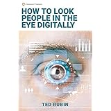 how to look people in the eye digitally