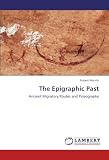 The Epigraphic Past: Ancient Migratory Routes and Paleography