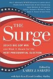 The surge : 2014's big GOP win and what It means for the next presidential election