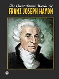 The Great Piano Works of Franz Joseph Haydn (Belwin Edition: The Great Piano Works of)