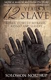 12 Years a Slave: A True Story of Betrayal, Kidnap and Slavery (Hesperus Classics)