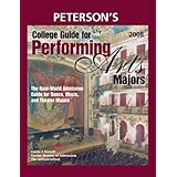 College Guide for Performing Arts Majors 2008: Real-World Admission Guide for All Dance, Music, and Theater Majors [Paperback]