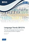 Language trends 2013/14 : the state of language learning in primary and secondary schools in England