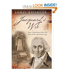 Jacquard's Web: How a hand-loom led to the birth of the information age