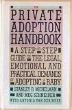 Private Adoption Handbook: A Step by Step Legal Guide, emotional, and practical requirements for adopting a child 51xblrVSLXL. SL160 Private Adoption Handbook: A Step by Step Legal Guide, emotional, and practical requirements for adopting a child