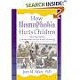 How Homophobia Hurts Children: Nurturing Diversity at Home, at School, and in the Community (Haworth Gay and Lesbian Studies) (Haworth Gay and Lesbian Studies)