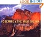 Yosemite and the Wild Sierra