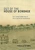 Out of the House of Bondage: The Transformation of the Plantation Household