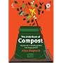 The Little Book of Compost: Recipes for a Healthy Garden and Happy Planet (Little Book Of... (HarperCollins))