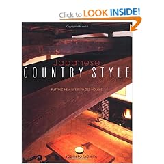 Japanese Country Style: Putting New Life Into Old Houses
