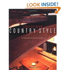 Japanese Country Style: Putting New Life Into Old Houses