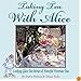 Taking Tea With Alice: Looking Glass Tea Parties