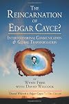 The Reincarnation of Edgar Cayce?: Interdimensional Communication and Global Transformation