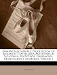 Romancero General, Ó Coleccion De Romances Castellanos Anteriores Al Siglo Xviii, Recogidos, Ordenados, Clasificados Y Anotados, Volume 1 (Spanish Edition)