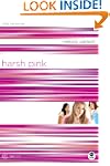 Harsh Pink: Color Me Burned