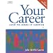 Your Career: How to Make it Happen (with CD-ROM)