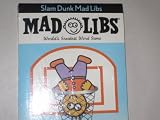 Mad Libs ... World's Greatest Word Game ... Slam Dunk Mad Libs ... Grab Bag Mad Libs .. 2 Pads