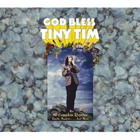 God Bless Tiny Tim: The Complete Reprise Studio Masters... And More