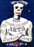 The Unsophisticated Arts