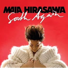 Maia Hirasawa - South Again