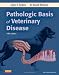 Books : Pathologic Basis of Veterinary Disease, 5e