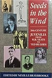 Seeds in the wind : juvenilia from W. B. Yates to Ted Hughes