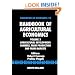 Handbook of Agricultural Economics, Volume 3: Agricultural Development: Farmers, Farm Production and Farm Markets (Handbook of Agricultural Economics)