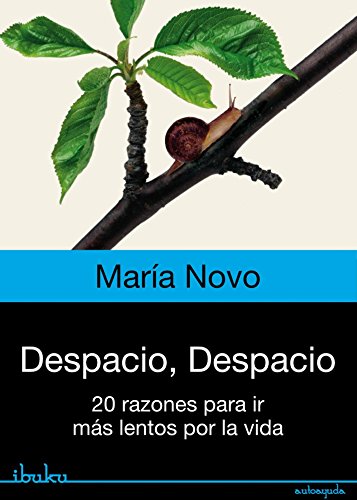 Despacio, despacio (Spanish Edition)