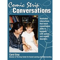 Comic Strip Conversations: Illustrated interactions that teach conversation skills to students with autism and related disorders