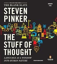 The Stuff of Thought: Language as a Window into Human Nature