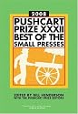Pushcart Prize XXXII: Best of the Small Presses, 2008 Edition