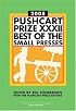 Pushcart Prize XXXII: Best of the Small Presses, 2008 Edition (Pushcart Prize)