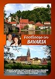 FOOTLOOSE IN BAVARIA - Regensburg, Oberpfalz, Neuschwanstein