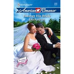 Forever His Bride (Harlequin American Romance Series)