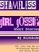 Books : Shameless Girl Gossip Short Stories #4: Just Say No to Microwaved Spoons and Heavy Drugs