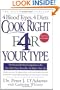 Cook Right 4 Your Type: The Practical Kitchen Companion to Eat Right 4 Your Type