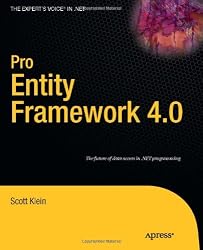 Pro Entity Framework 4.0 (Expert's Voice in .NET)