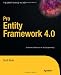 Pro Entity Framework 4.0 (Expert's Voice in .NET)