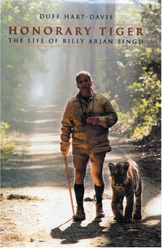 Honorary Tiger: The Life of  Billy Arjan Singh