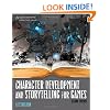 Character Development And Storytelling For Games