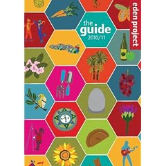 Eden Project: The Guide 10th Anniversary Edition