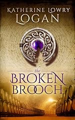The Broken Brooch (The Celtic Brooch Series Book 5)